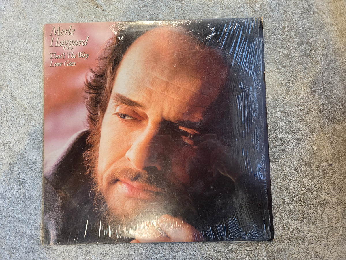 MERLE HAGGARD THATS THE WAY LOVE GOES