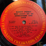 SANDY POSEY WHY DONT WE GO SOMEWHERE AND LOVE