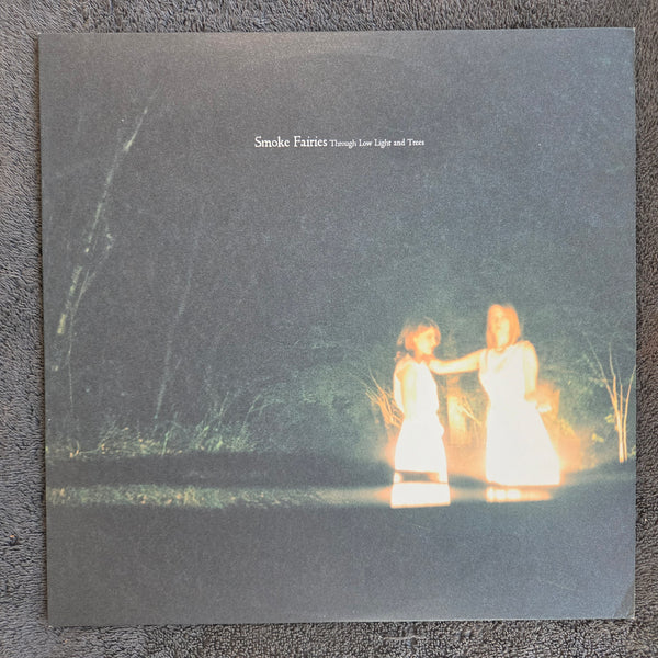 SMOKE FAIRIES THROUGH LOW LIGHT AND TREES