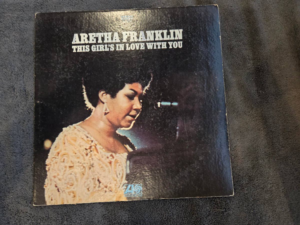 ARETHA FRANKLIN THIS GIRLS IN LOVE WITH YOU