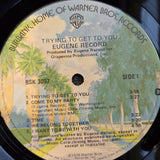 EUGENE RECORD TRYING TO GET TO YOU