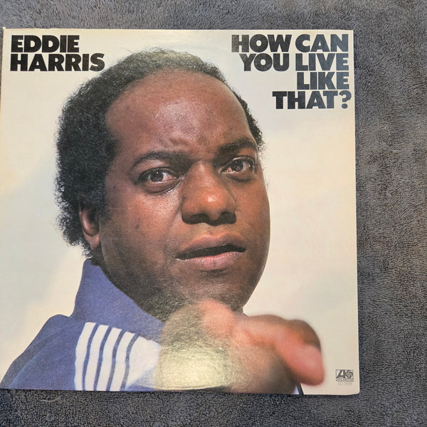 EDDIE HARRIS HOW CAN YOU LIVE