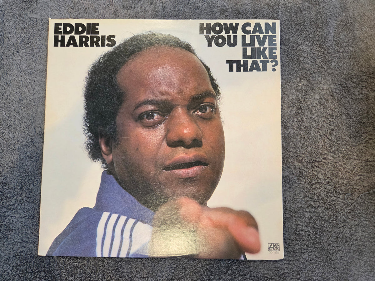 EDDIE HARRIS HOW CAN YOU LIVE