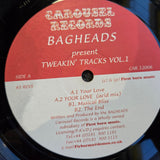 BAGHEADS TWEAKIN TRACKS VOL 1 IMP UK
