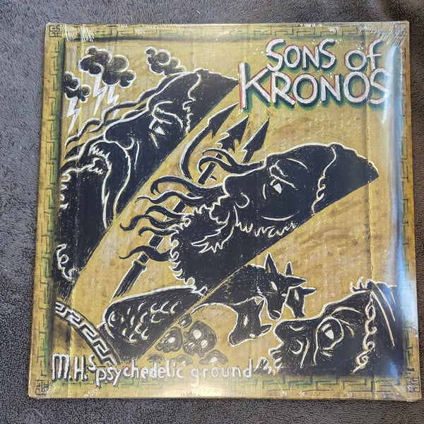 MH's PSYCHEDELIC GROUND SONS OF KRONOS