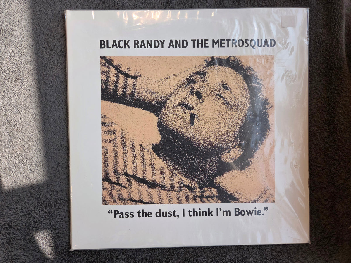 BLACK RANDY & METROSQUAD PASS THE DUST I THINK IM BOWIE NEW SEALED