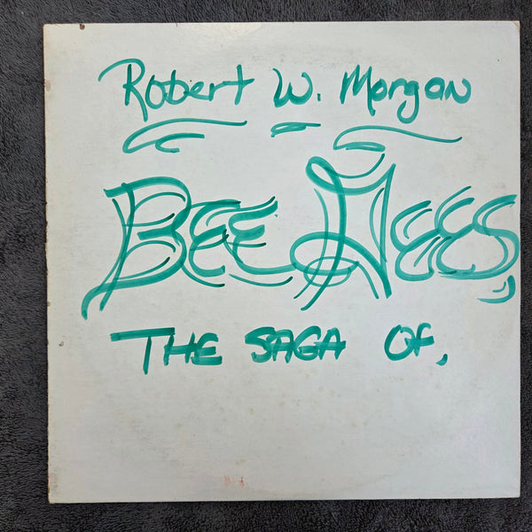 ROBERT W MORGAN SPECIAL OF THE WEEK SAGA OF THE  BEE GEES