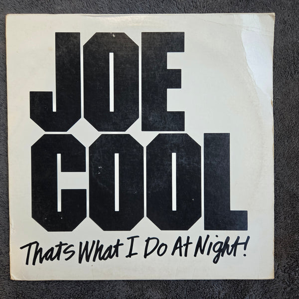JOE COOL THATS WHAT I DO AT NIGHT