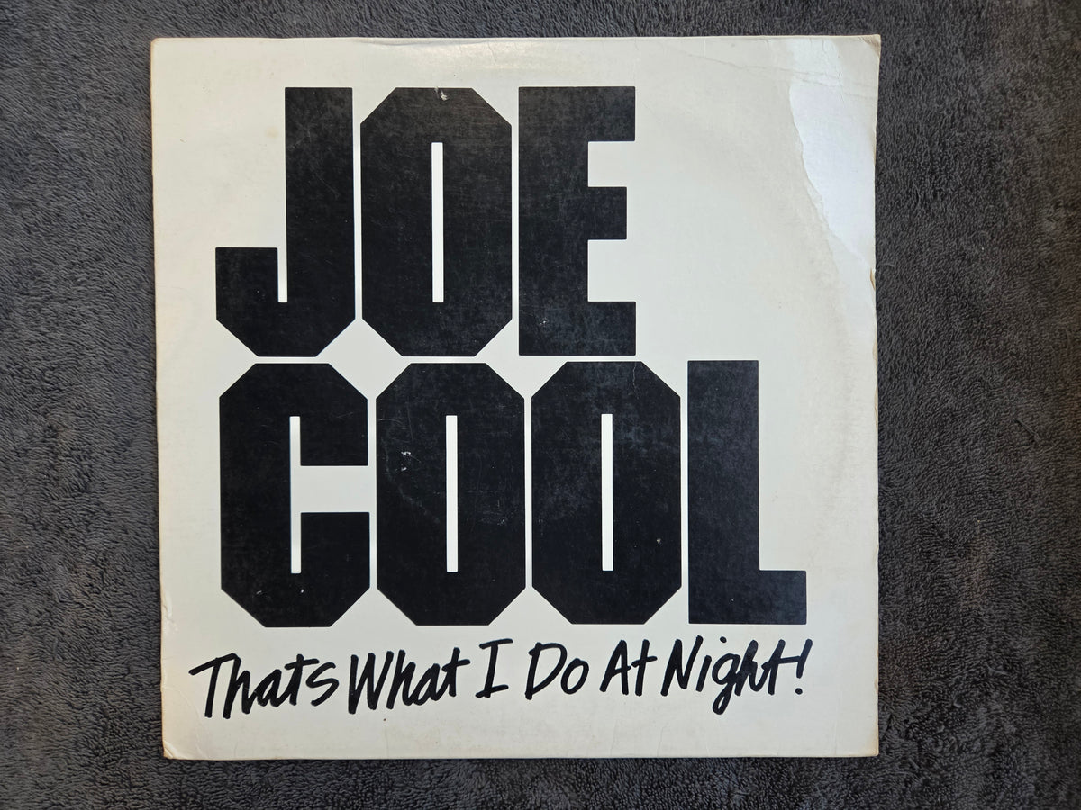 JOE COOL THATS WHAT I DO AT NIGHT