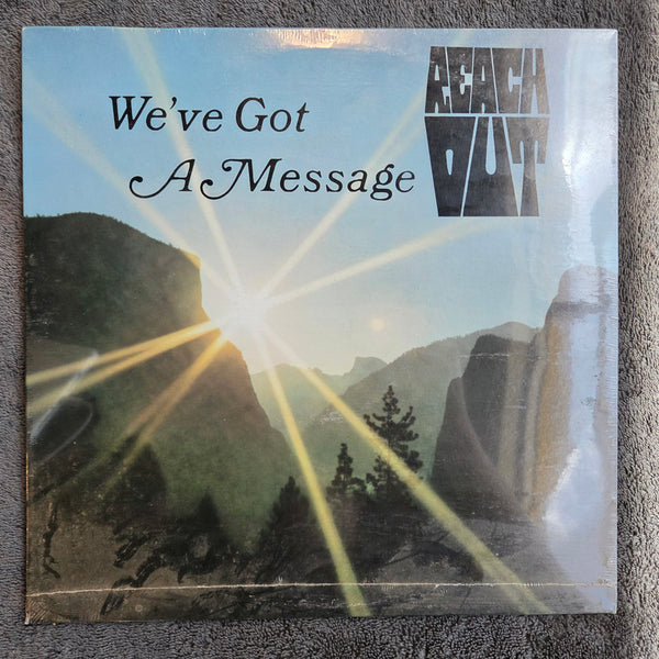 REACH OUT WE'VE GOT A MESSAGE NEW