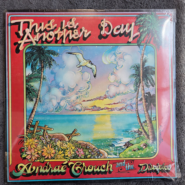 ANDRAE CROUCH THIS IS ANOTHER DAY NEW