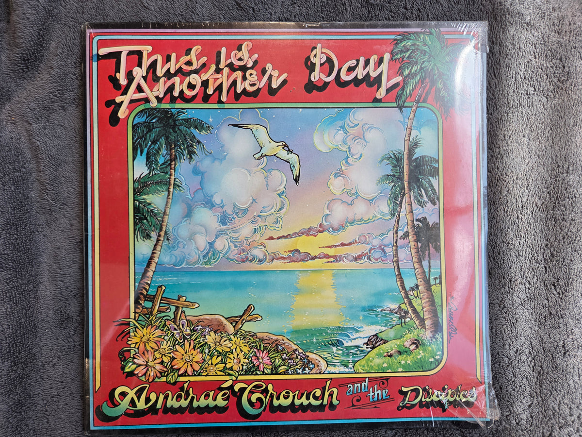 ANDRAE CROUCH THIS IS ANOTHER DAY NEW