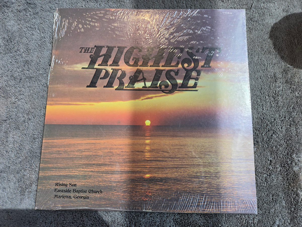RISING SON EASTSIDE BAPTIST CHURCH HIGHEST PRAISE NEW