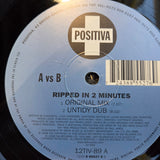 A VS B RIPPED IN 2 MINUTES 12" IMP UK