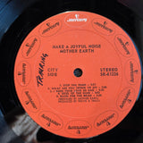 MOTHER EARTH MAKE A JOYFUL NOISE