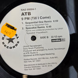 ATB 9 PM TILL I COME 12"