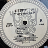 LIBERTY CITY THATS WHAT I GOT 12"