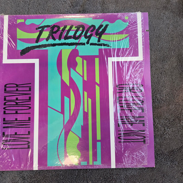 TRILOGY LOVE ME FOREVER OR LOVE ME NOT 12"