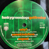 FUNKY GREEN DOGS GET FIRED UP