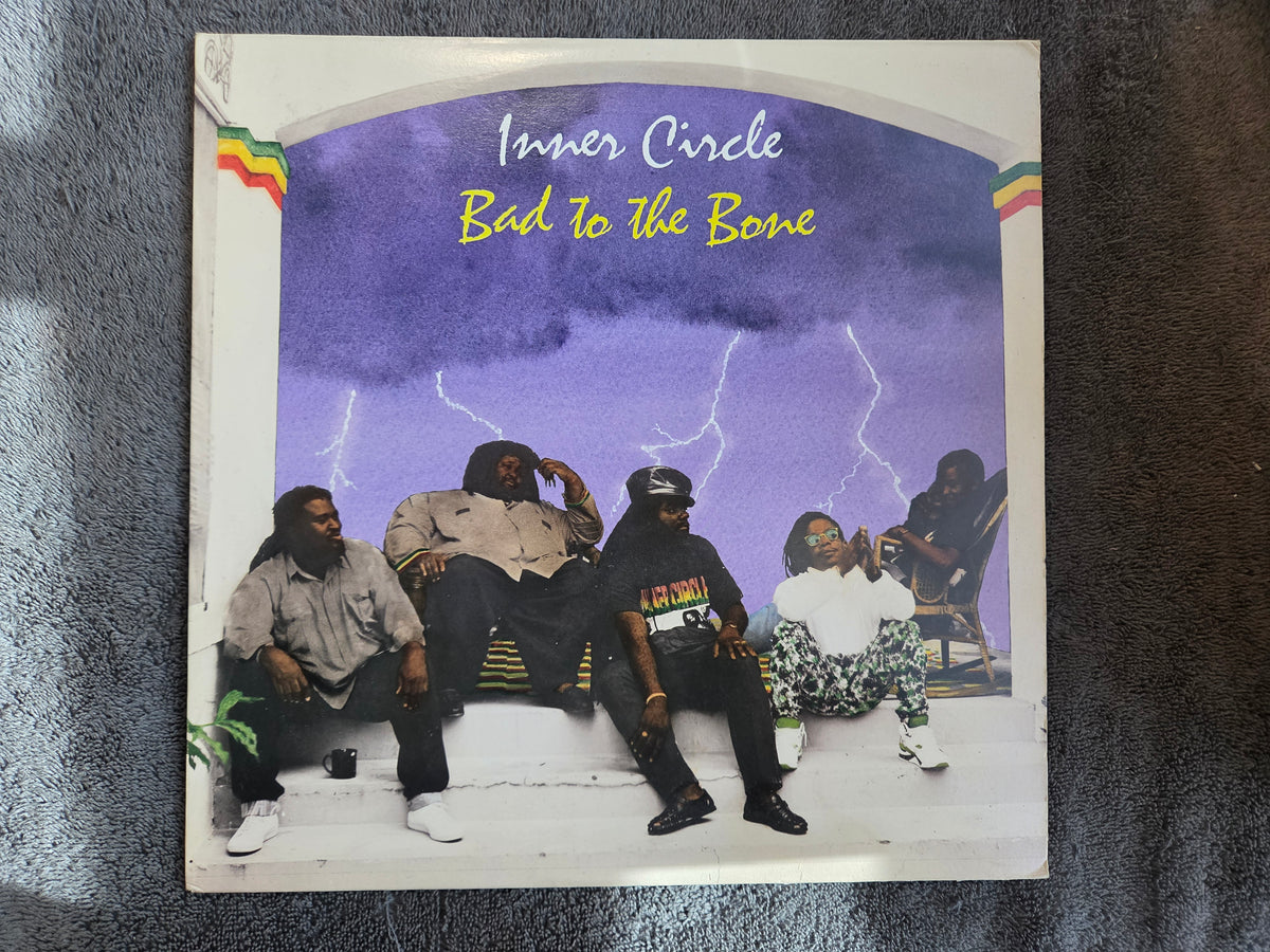 INNER CIRCLE BAD TO THE BONE