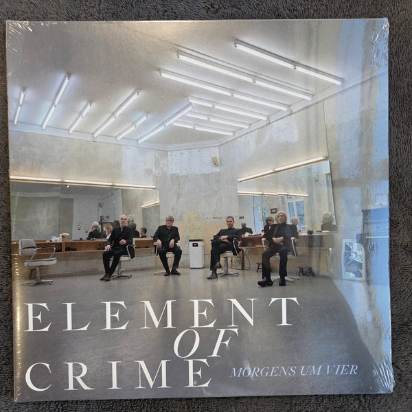 ELEMENT OF CRIME MORGENS UM VIER NEW