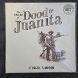 STURGILL SIMPSON THE BALLAD OF DOOD & JUANITA NEW