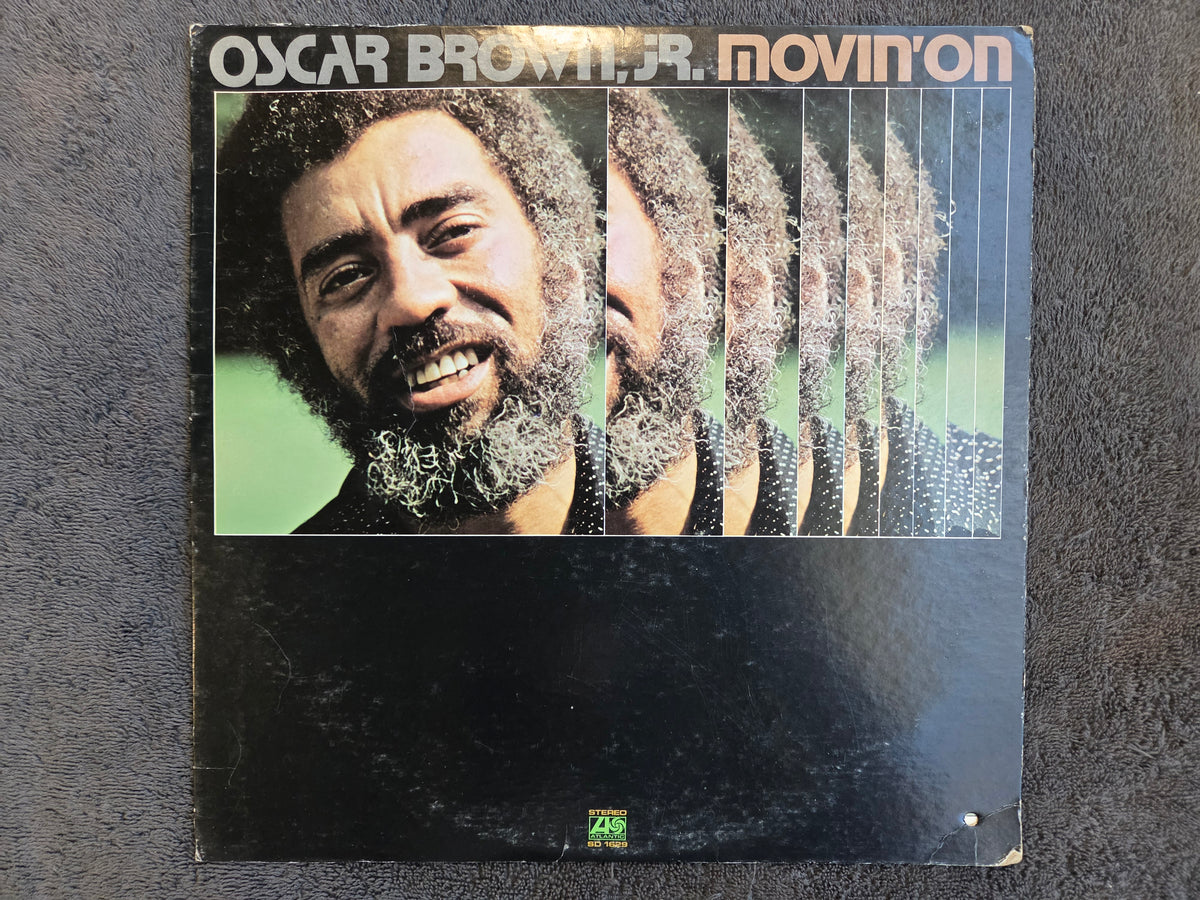 OSCAR BROWN MOVIN ON