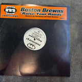 BOSTON BREWNS RAISE YOUR HANDS 12"