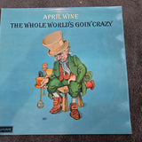 APRIL WINE THE WHOLE WORDS GOIN CRAZY UK IMP