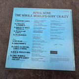 APRIL WINE THE WHOLE WORDS GOIN CRAZY UK IMP