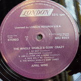 APRIL WINE THE WHOLE WORDS GOIN CRAZY UK IMP