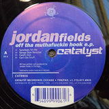 JORDAN FIELDS OFF THE MUTHAFUCKIN HOOK EP
