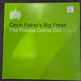 CEVIN FISHERS BIG FREAK THE FREAKS COME OUT PT 2 UK IMP 12"
