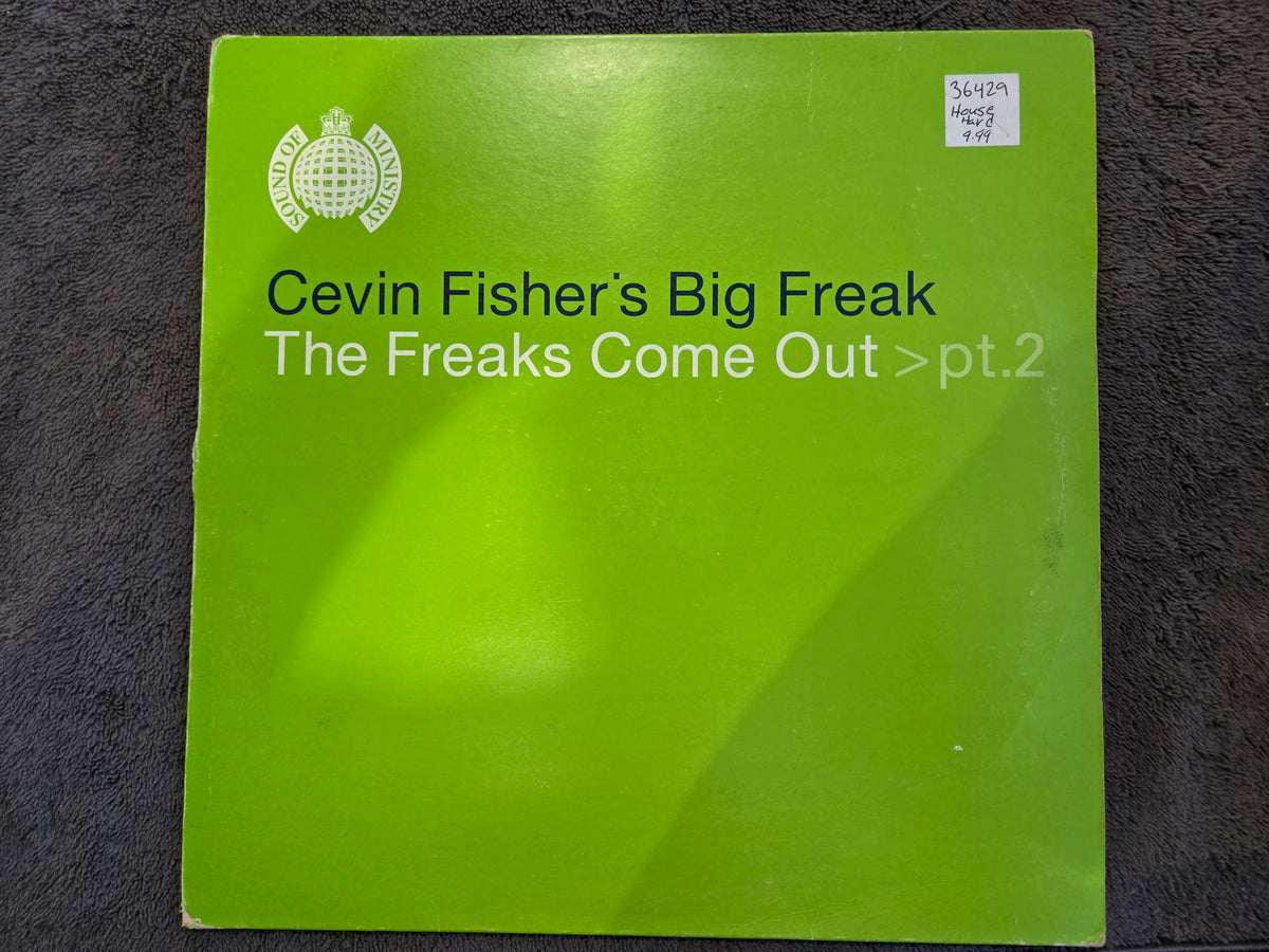 CEVIN FISHERS BIG FREAK THE FREAKS COME OUT PT 2 UK IMP 12"