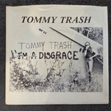 TOMMY TRASH IM A DISGRACE GREEN PS 7"