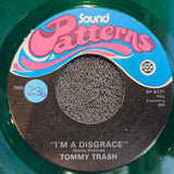 TOMMY TRASH IM A DISGRACE GREEN PS 7"