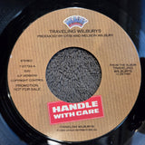 TRAVELING WILBURYS HANDLE WITH CARE PROMO 7"