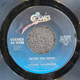 LUTHER VANDROSS NEVER TOO MUCH 7"