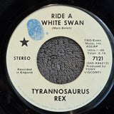 T REX RIDE A WHITE SWAN 7"