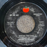 TOWNES VAN ZANDT WHO DO YOU LOVE PROMO 7"