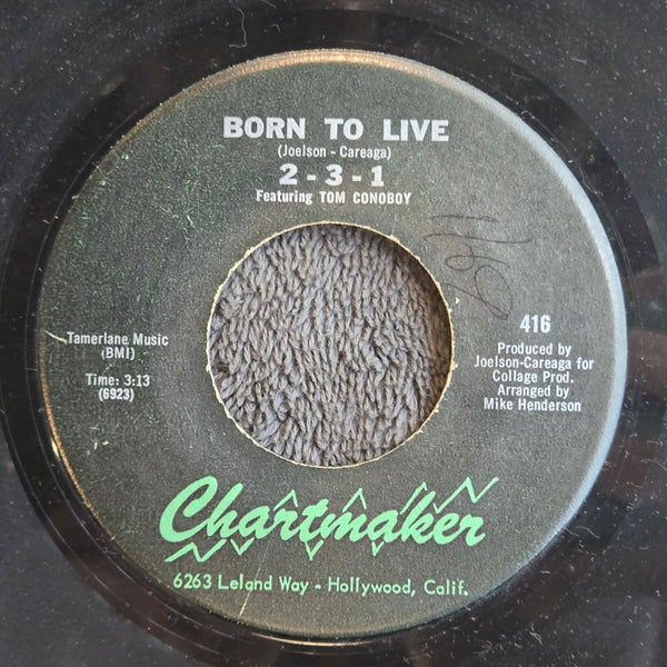2-3-1 BORN TO LIVE 7"