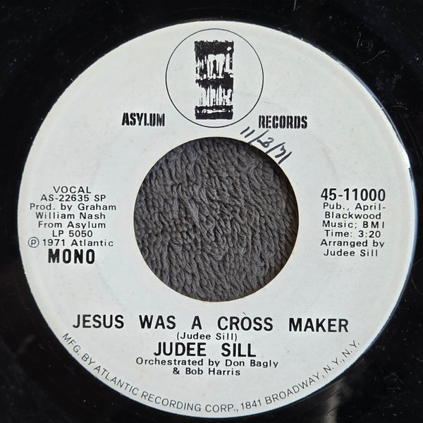 JUDEE SILL JESUS WAS A CROSS MAKER WLP MONO 7"