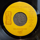 TIM UNDERWOOD SEARCH FOR THE LIZARD MAN 7"
