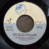 TWO DOLLAR QUESTION AUNT MATILDAS DOUBLE 7"