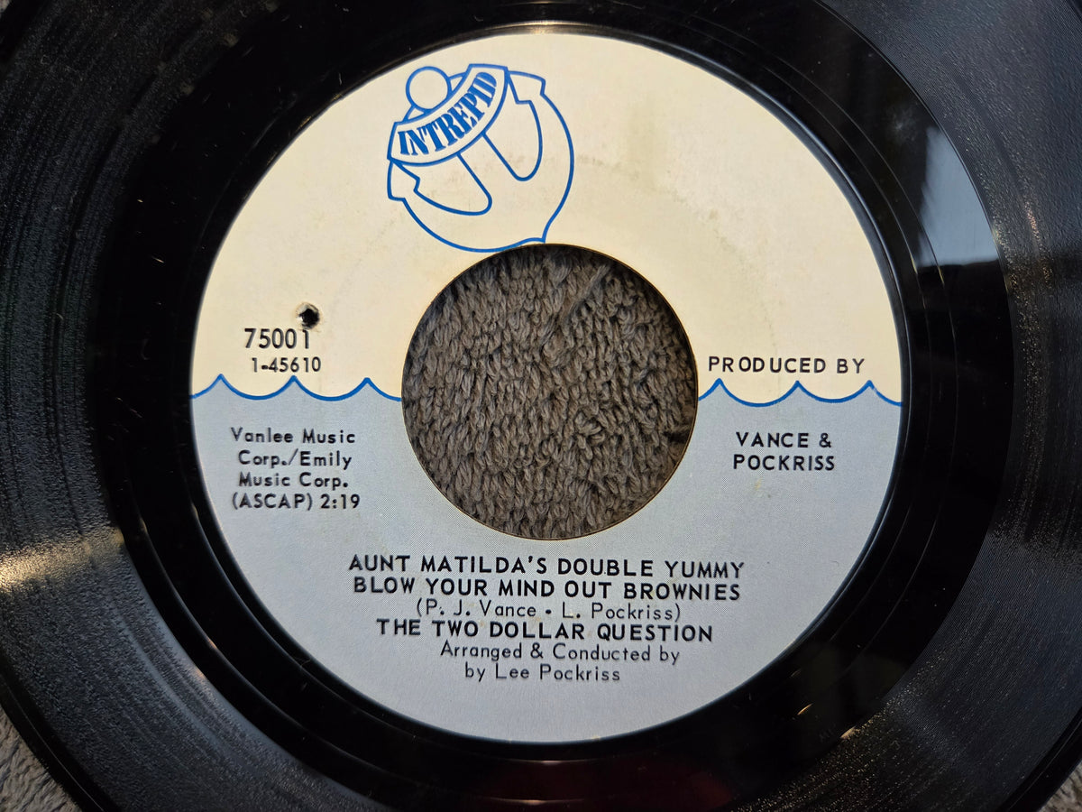 TWO DOLLAR QUESTION AUNT MATILDAS DOUBLE 7"