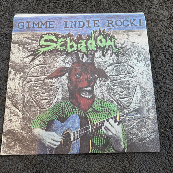 SEBADOH GIMME INDIE ROCK GREEN PS 7"