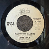 CHEAP TRICK I WANT YOU TO WANT ME WLP PS 7"