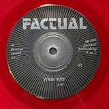 FACTUAL YOUR WAY 7" RED