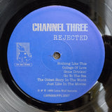 CHANNEL THREE REJECTED