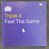 TRIPLE X FEEL THE SAME UK IMP 12"
